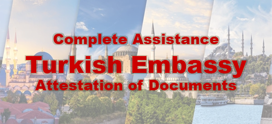 Attestation of documents from Turkish Embassy in Pakistan
